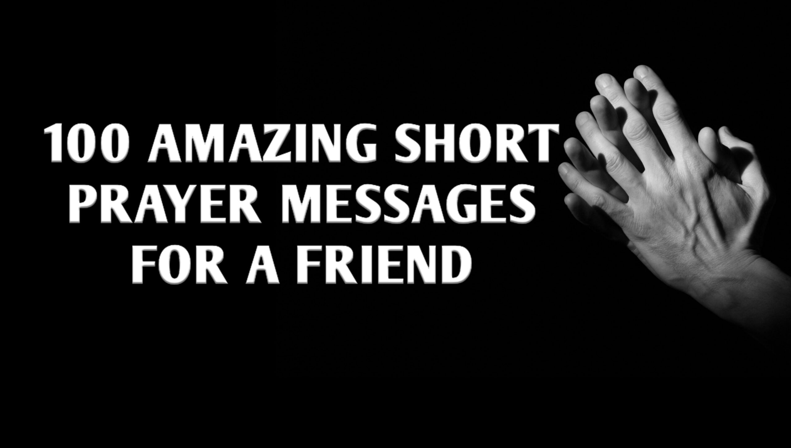 Short Prayer Message for a Friend – Uplifting & Encouraging Prayers 2025