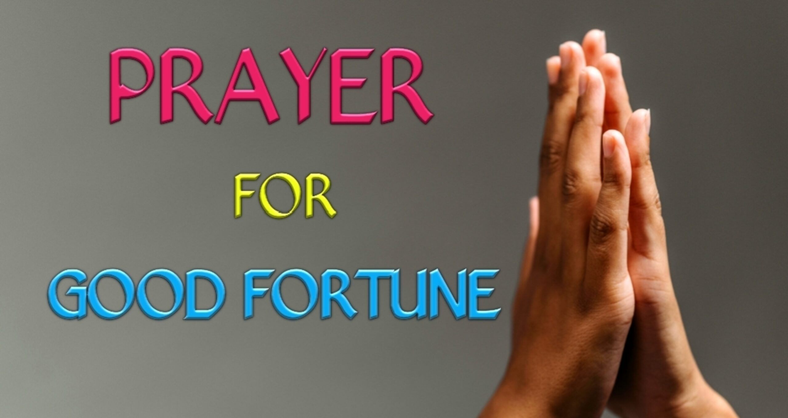 Prayer for Good Fortune