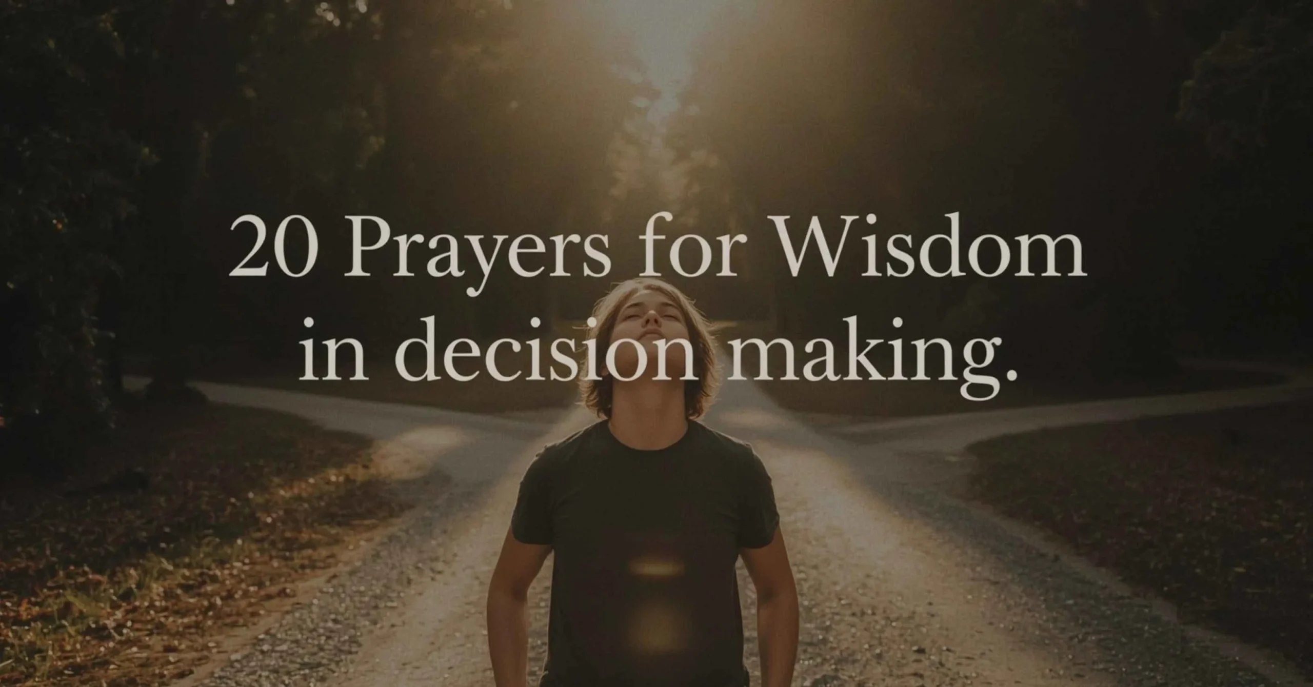 Prayers for Wisdom in Decision Making with Bible Verses