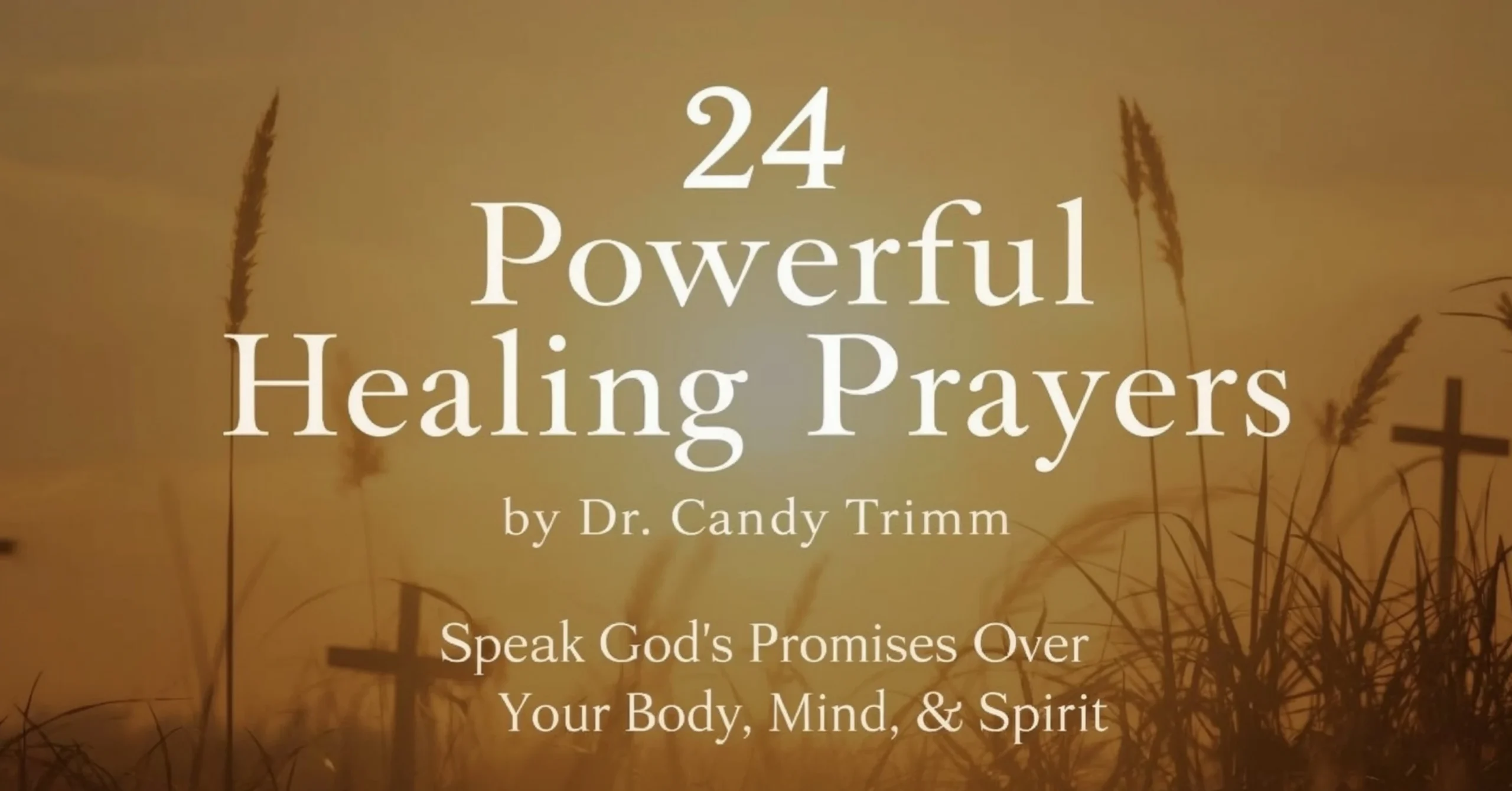 Cindy Trimm Healing Prayer – 24 Powerful Declarations for Restoration