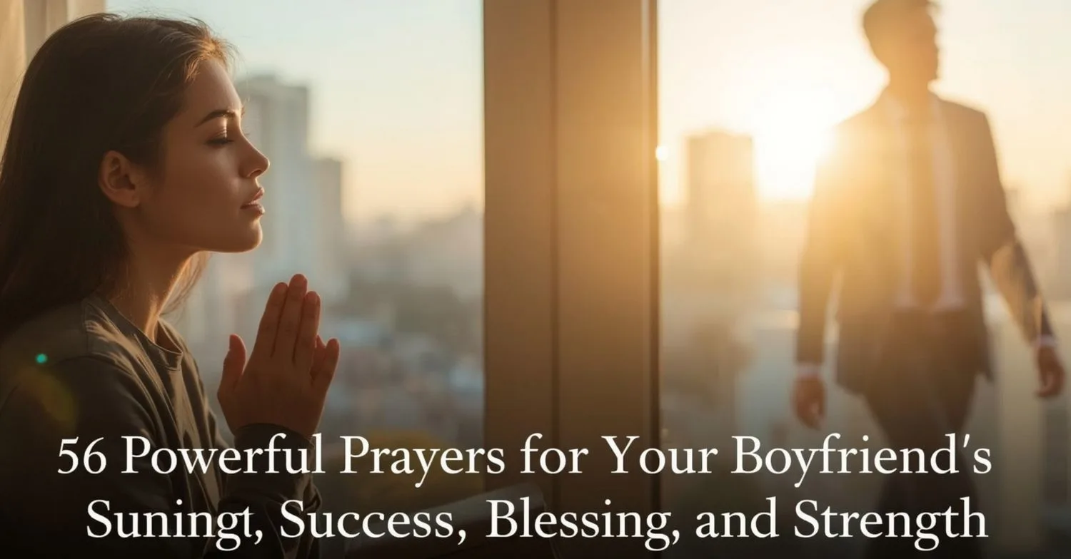 Prayers for Boyfriend's Success and Prosperity