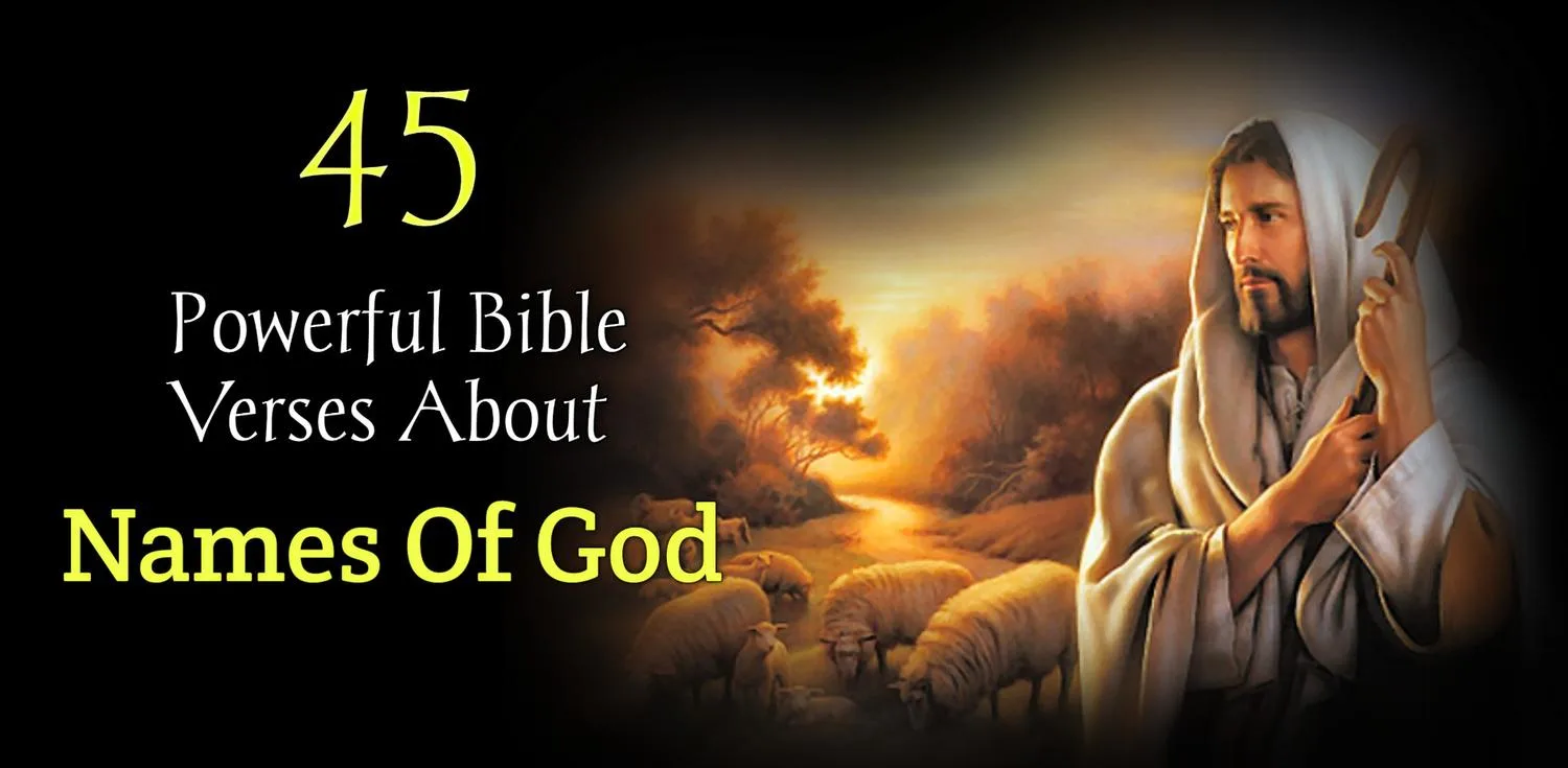 45 Powerful Bible Verses About Names of God and Their Meanings