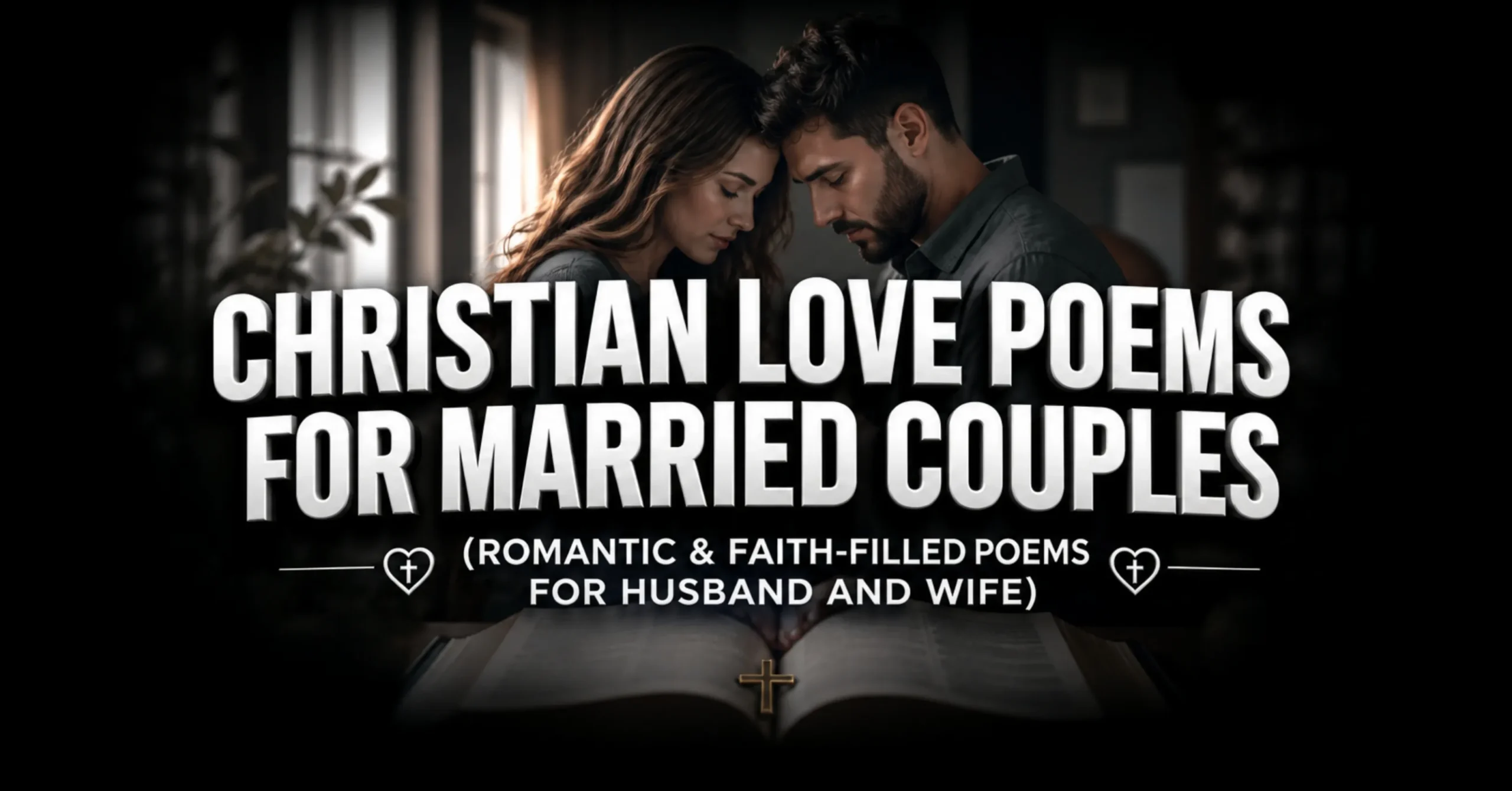Christian love poems for married couples romantic faith based husband and wife prayerful love