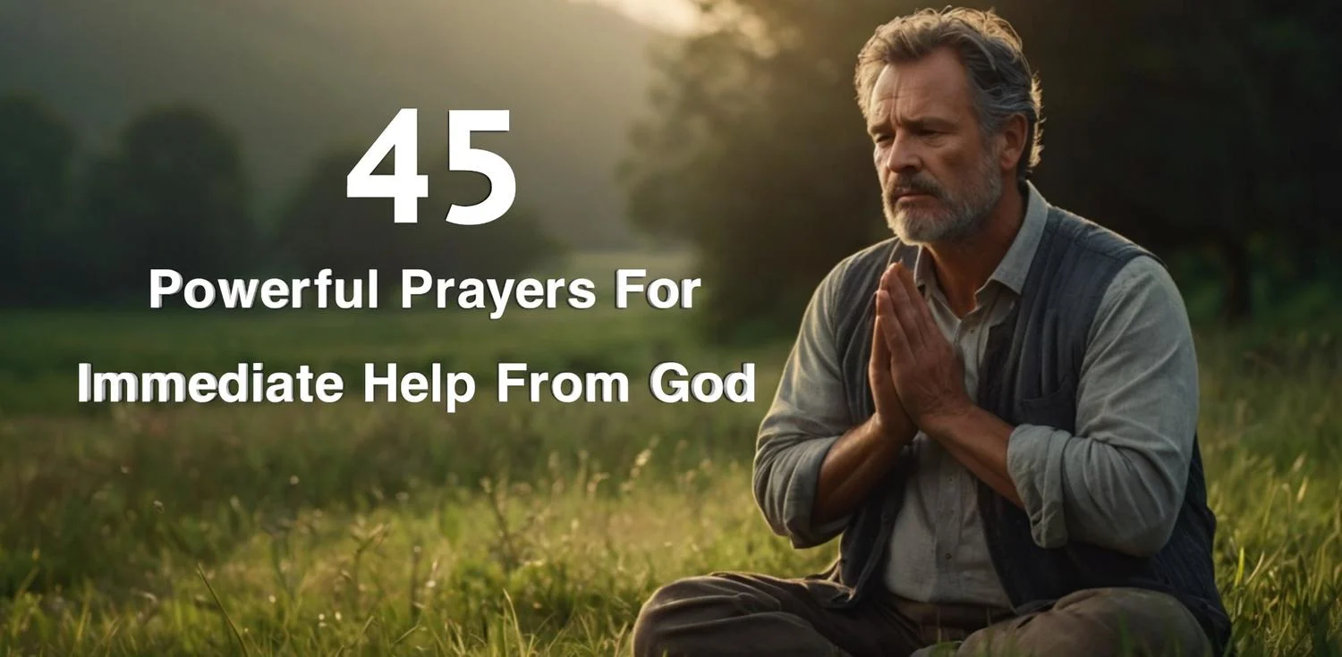 Prayers for Immediate Help From God