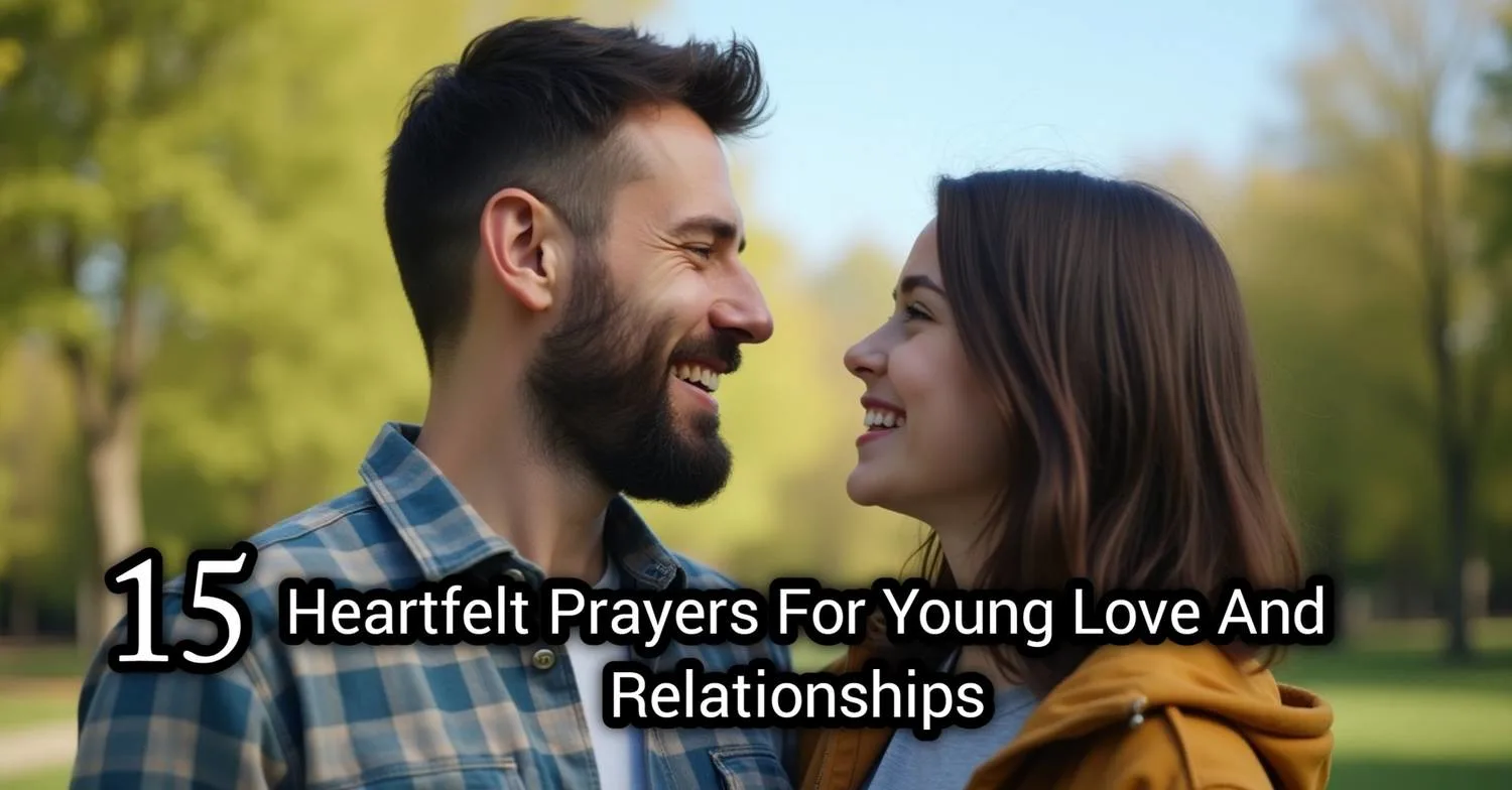 15 Heartfelt Prayers for Young Love and Relationships