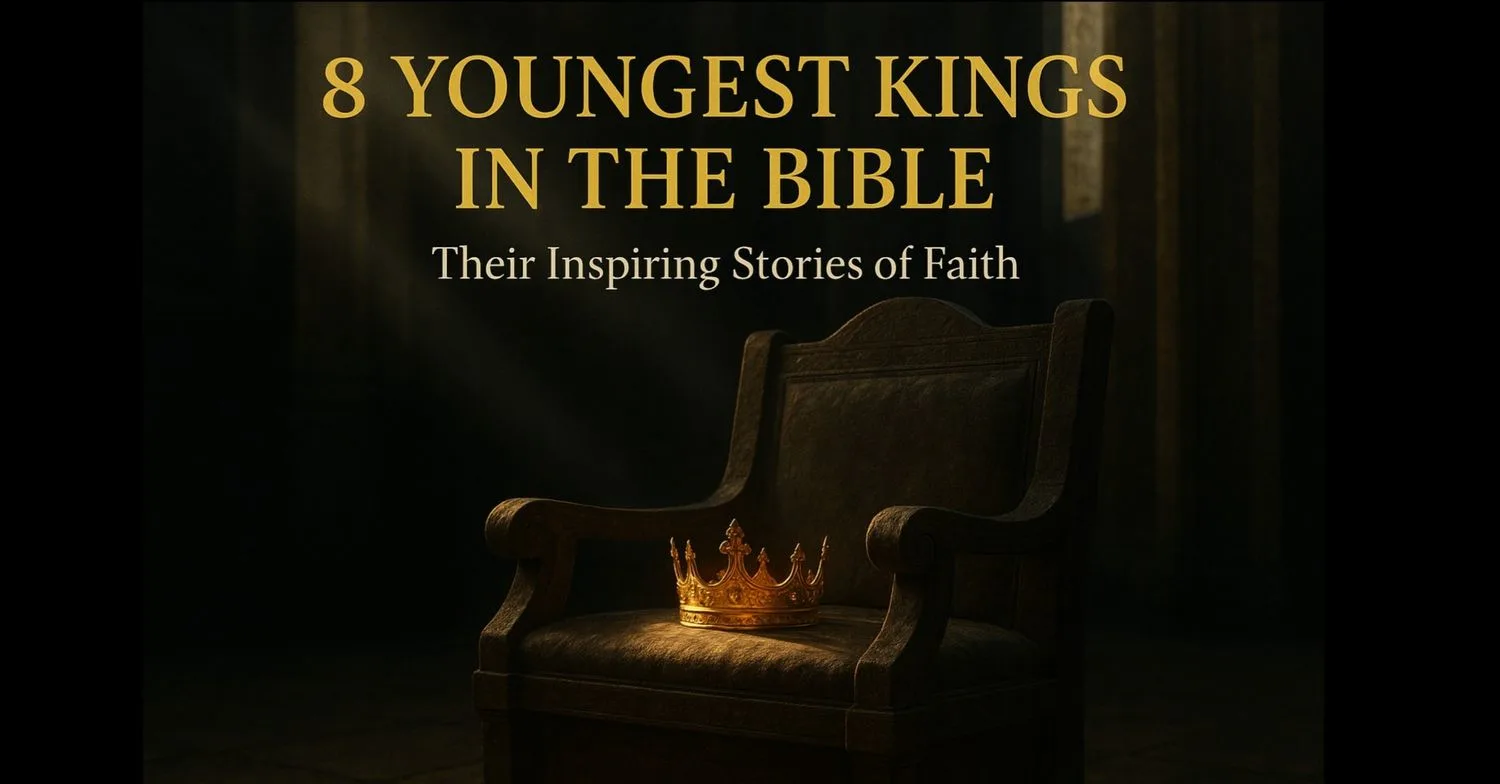 8 Youngest Kings in the Bible and Their Inspiring Stories of Faith