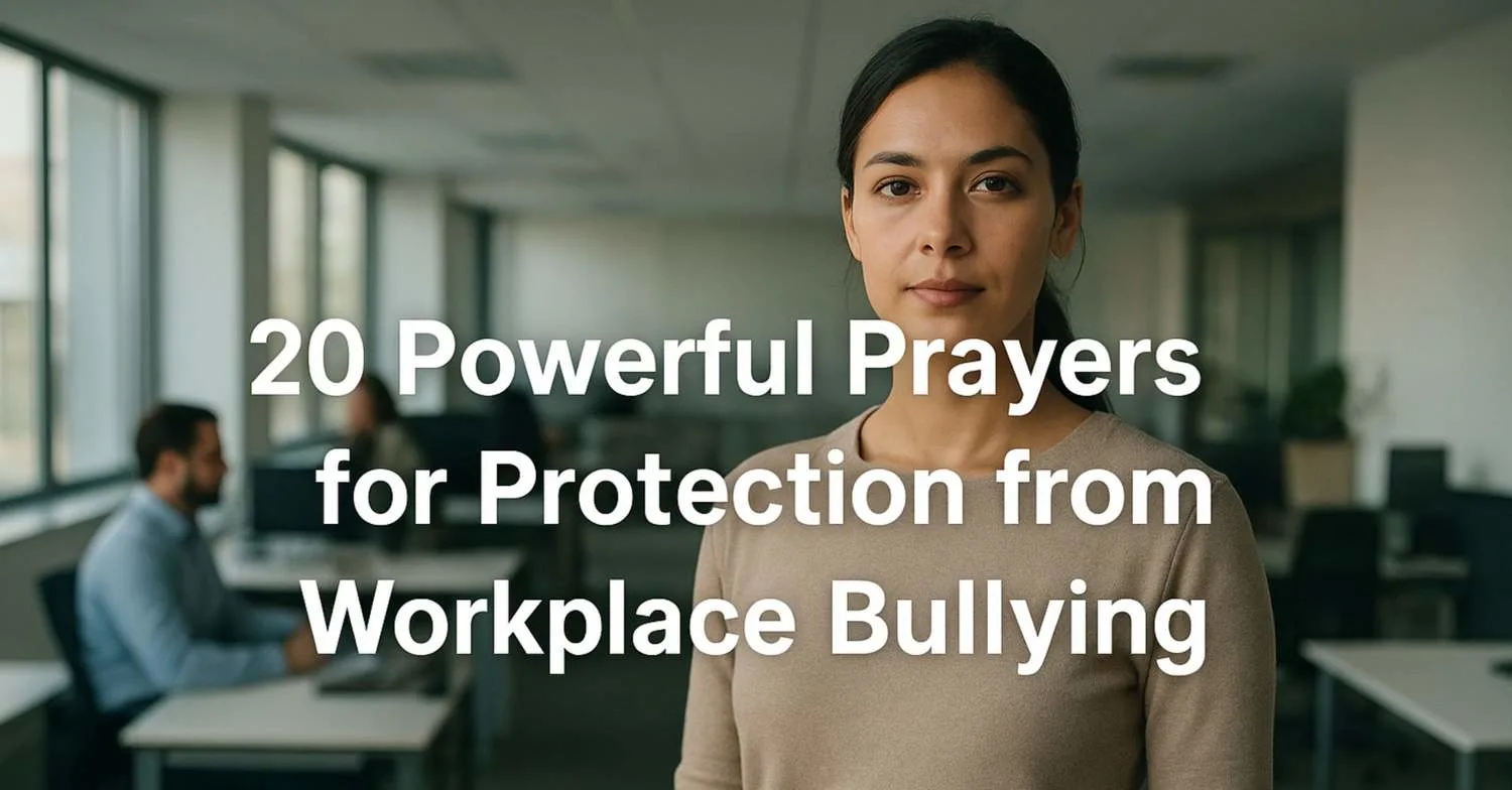 20 Powerful Prayers for Protection from Workplace Bullying
