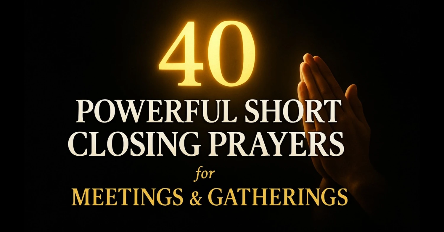 40 Powerful short closing prayers for meetings and gatherings — glowing number 40 with praying hands on black background