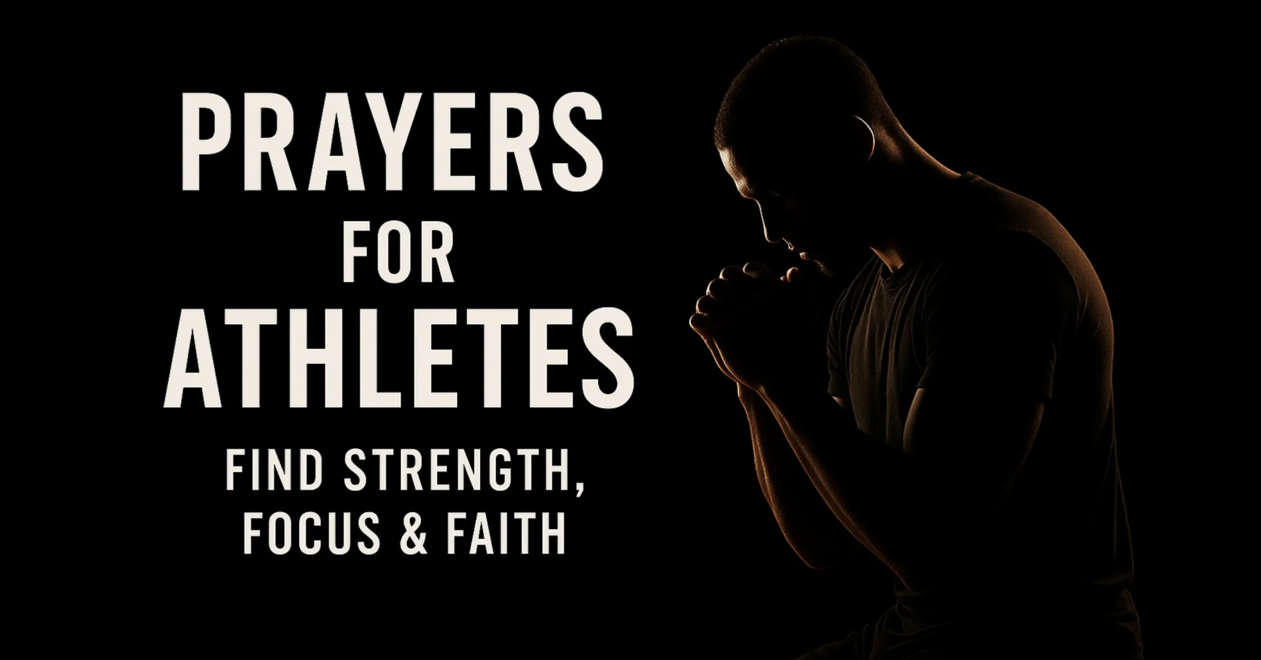 Prayers for Athletes: Find Strength, Focus & Faith for Every Game