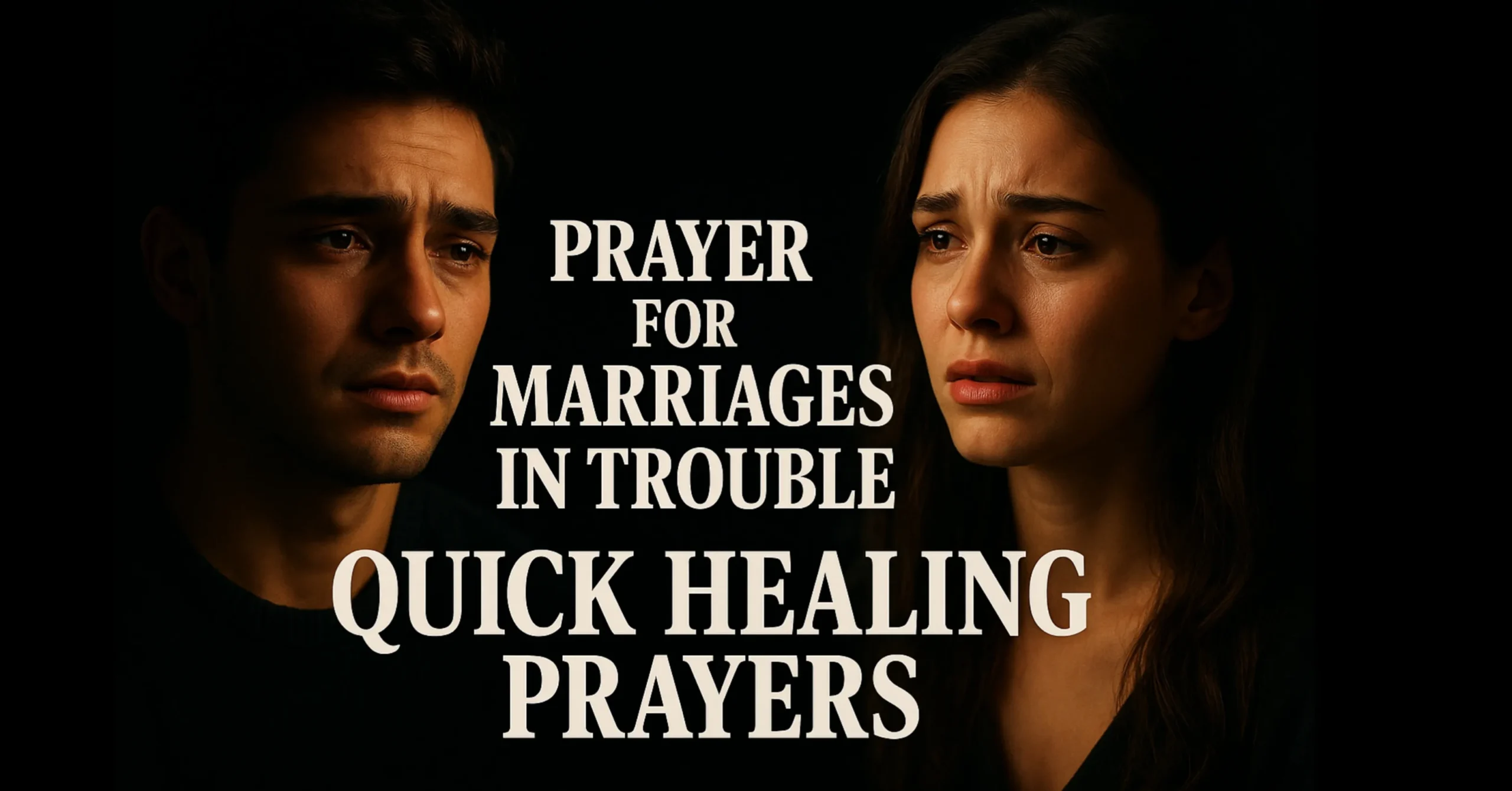 Prayer for Marriages in Trouble: Quick Healing Prayers