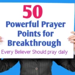 50 Powerful Prayer Points for Breakthrough