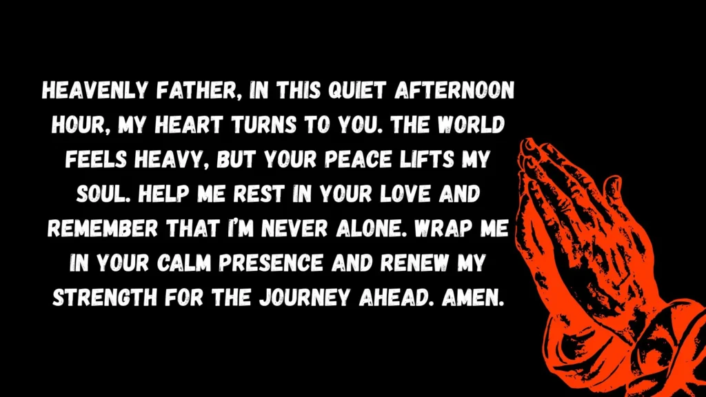 Powerful Afternoon Prayers