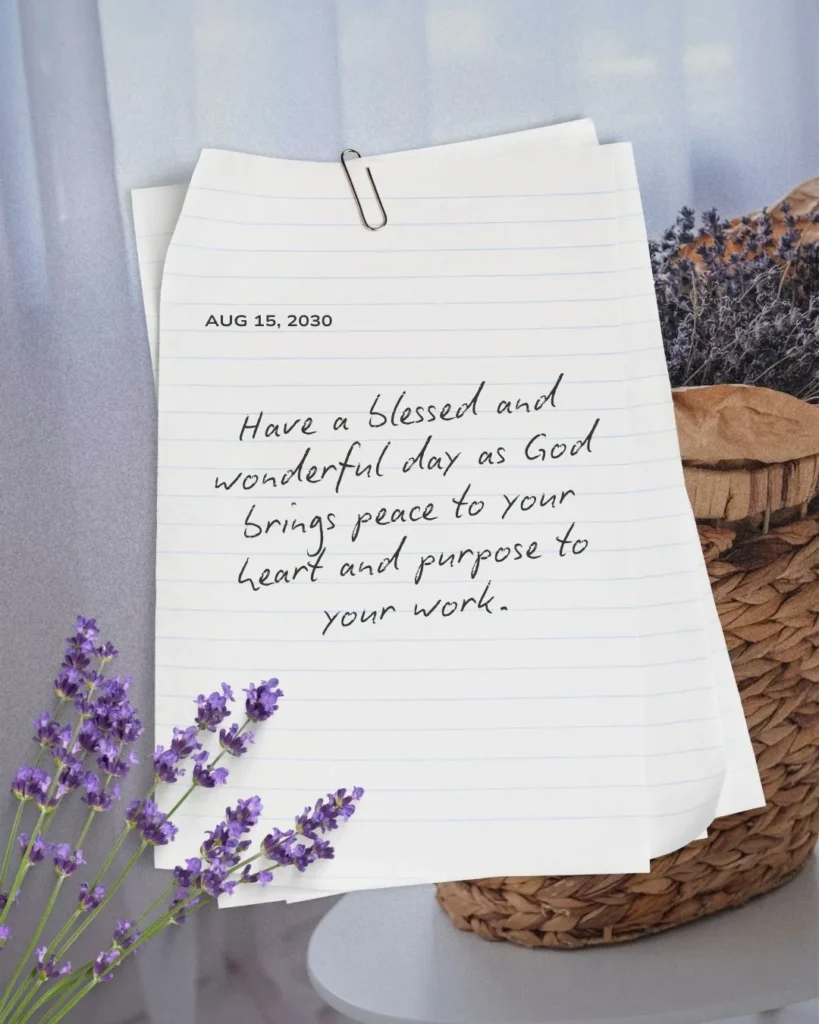 Have a Blessed and Wonderful Day Quotes