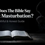 What Does the Bible Say About Masturbation