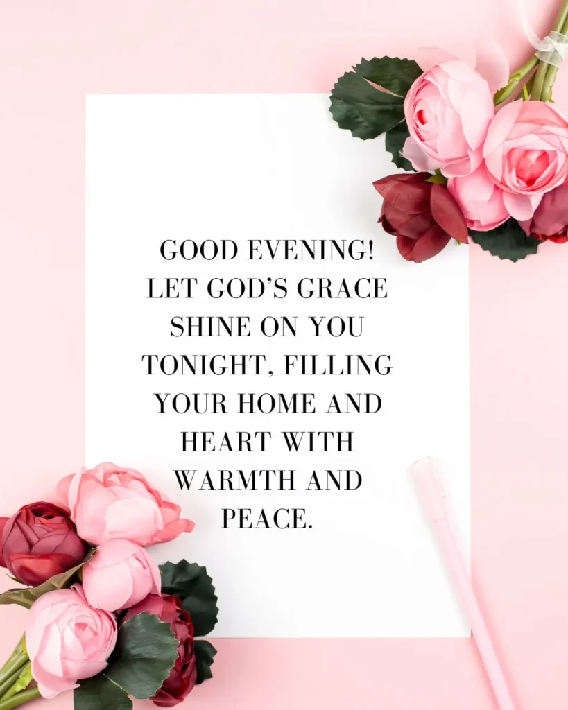 Good evening god bless you image with message of grace warmth and peace