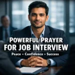 Powerful Prayer for Interview for Job to Bring Peace, Confidence & Success