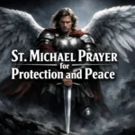 St Michael Prayer for protection and spiritual strength