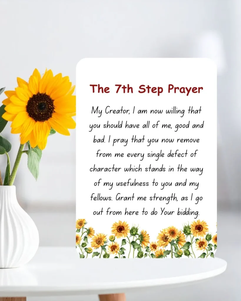 The 7th Step Prayer text asking God to remove character defects and grant strength to live according to His will
