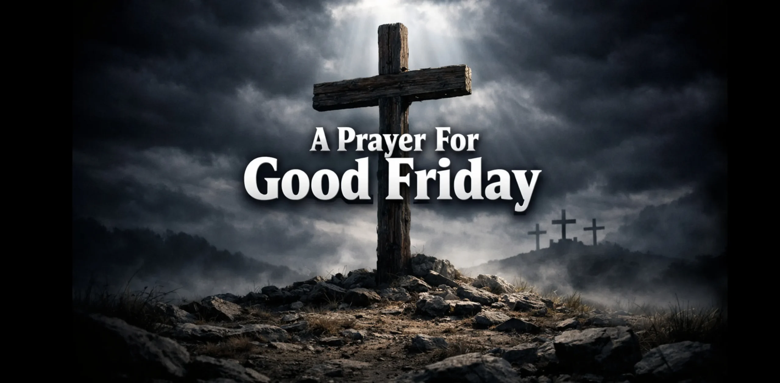 A prayer for Good Friday showing Jesus on the cross and a believer praying in reflection and repentance