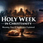 what is holy week in christianity showing palm sunday cross and easter resurrection meaning