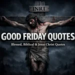 Good Friday quotes with Bible verses and blessed messages about Jesus Christ sacrifice