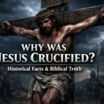Why was Jesus Christ crucified by the Romans historical and biblical explanation of Jesus crucifixion