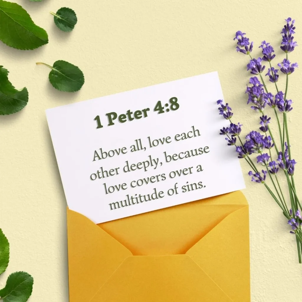 1 Peter 4:8 Bible verse image encouraging believers to love one another deeply because love covers over a multitude of sins.